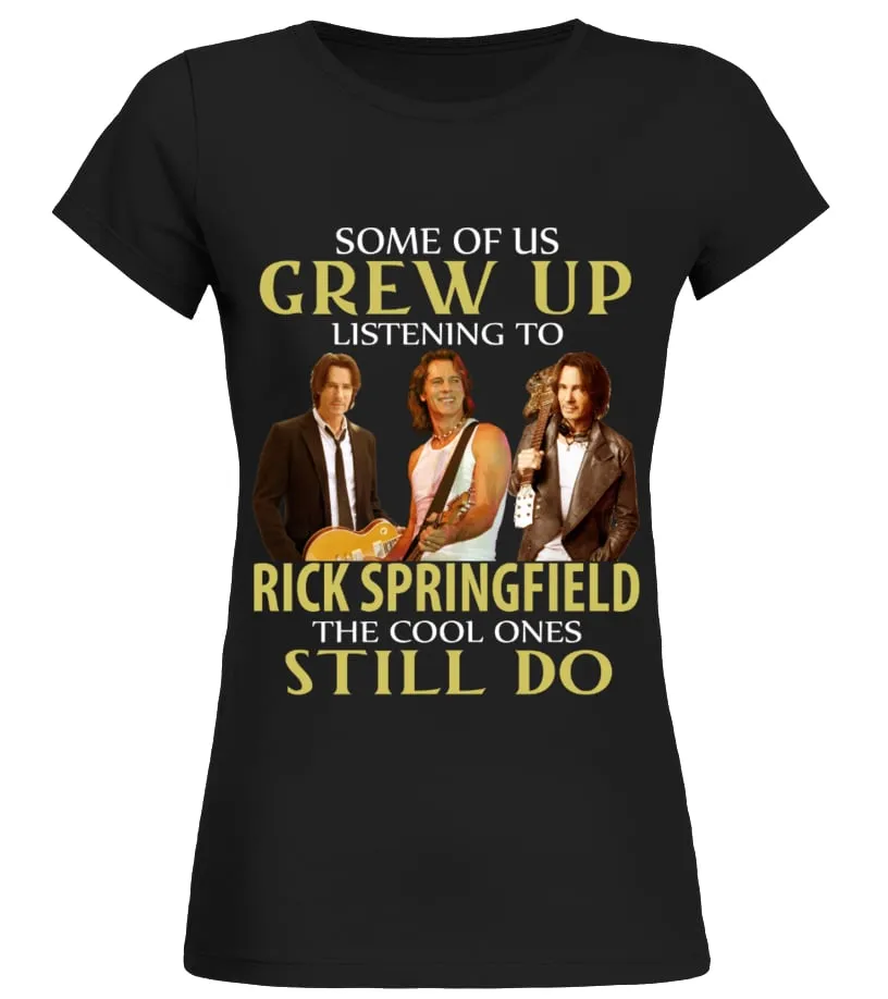 GREW UP LISTENING TO RICK SPRINGFIELD Camiseta cuello redondo Mujer